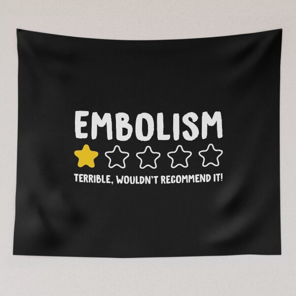 Item preview, Embolism Terrible Wouldn't Recommend It! - Funny Embolism designed and sold by T-shirt For You.
