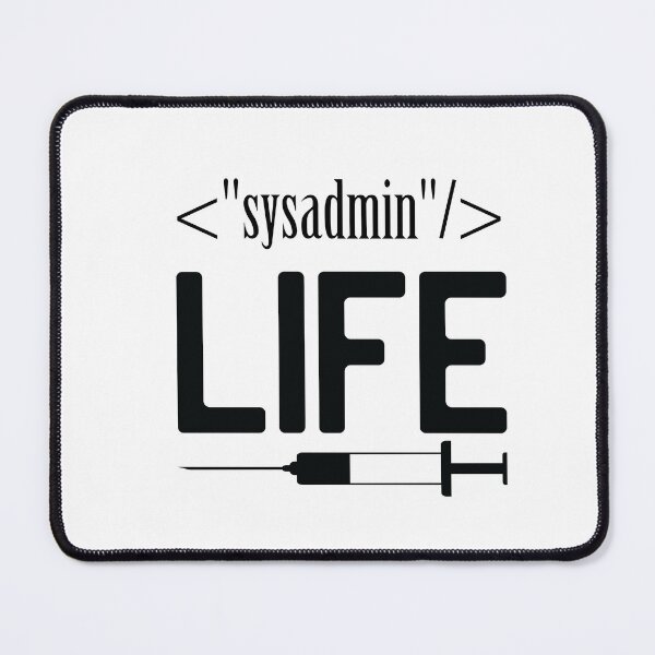 Item preview, Sysadmin Life because even developer need Geek designed and sold by Magisolution.