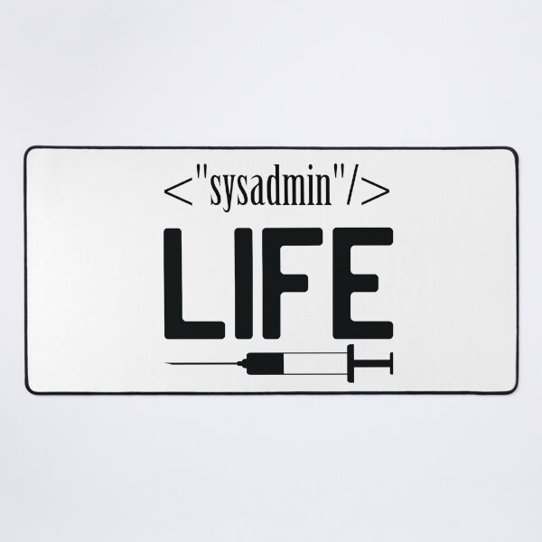Item preview, Sysadmin Life because even developer need Geek designed and sold by Magisolution.