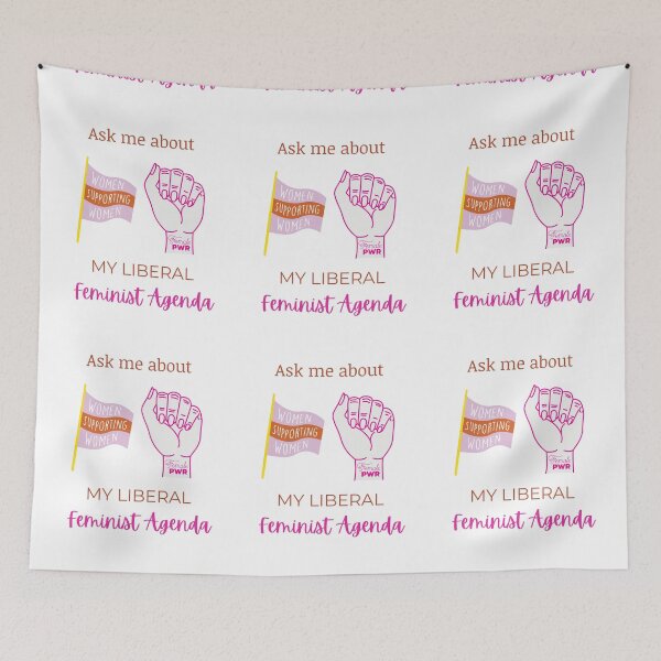 Item preview, Ask Me About My Liberal Feminist Agenda designed and sold by LunaticArtWork.