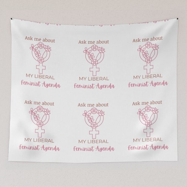 Item preview, Ask Me About My Liberal Feminist Agenda designed and sold by LunaticArtWork.