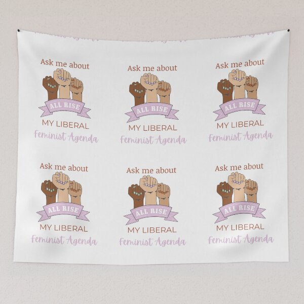 Item preview, Ask Me About My Liberal Feminist Agenda designed and sold by LunaticArtWork.