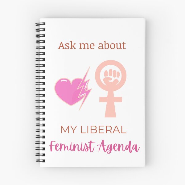 Item preview, Ask Me About My Liberal Feminist Agenda designed and sold by LunaticArtWork.