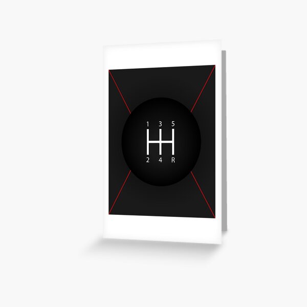 Stick Shift H Pattern Greeting Card for Sale by FL1B0Y