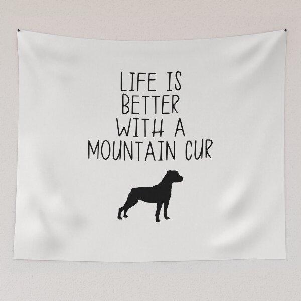 Item preview, Life Is Better With A Mountain Cur designed and sold by kindxinn.