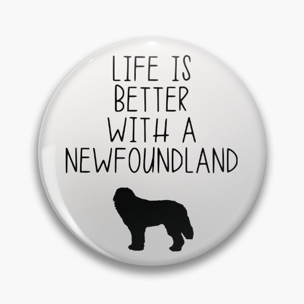 Item preview, Life Is Better With A Newfoundland designed and sold by kindxinn.