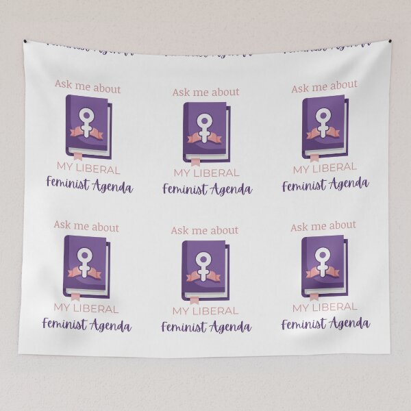 Item preview, Ask Me About My Liberal Feminist Agenda designed and sold by LunaticArtWork.