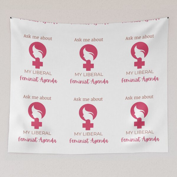 Item preview, Ask Me About My Liberal Feminist Agenda designed and sold by LunaticArtWork.