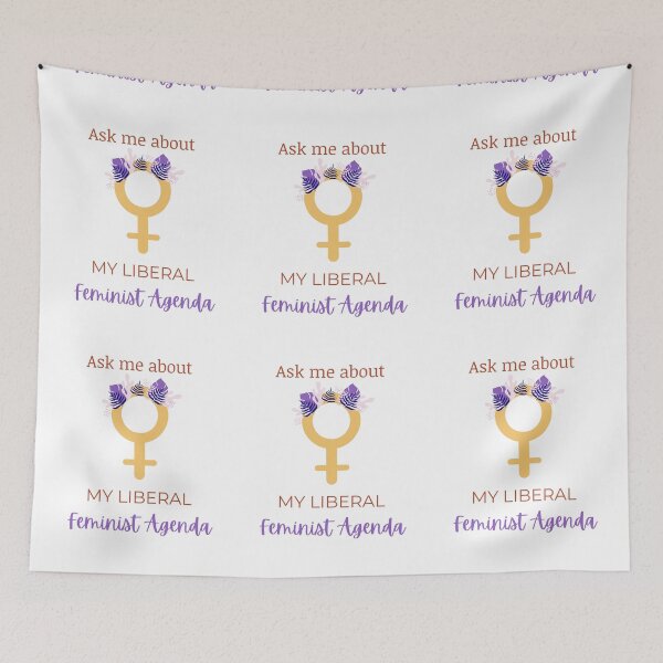 Item preview, Ask Me About My Liberal Feminist Agenda designed and sold by LunaticArtWork.