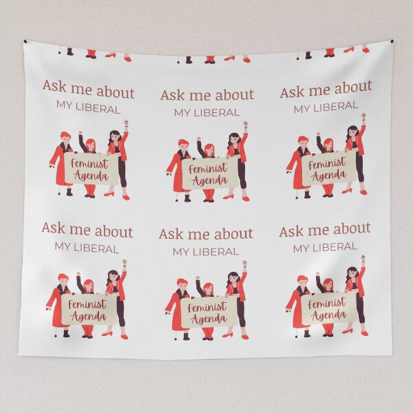 Item preview, Ask Me About My Liberal Feminist Agenda designed and sold by LunaticArtWork.