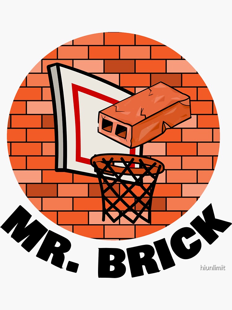 "Mr. Brick Funny Basketball Logo Thic Text" Sticker for Sale by hiunlimit Redbubble