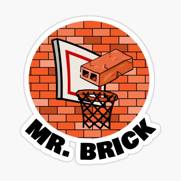 "Mr. Brick Funny Basketball Logo Thic Text" Sticker for Sale by