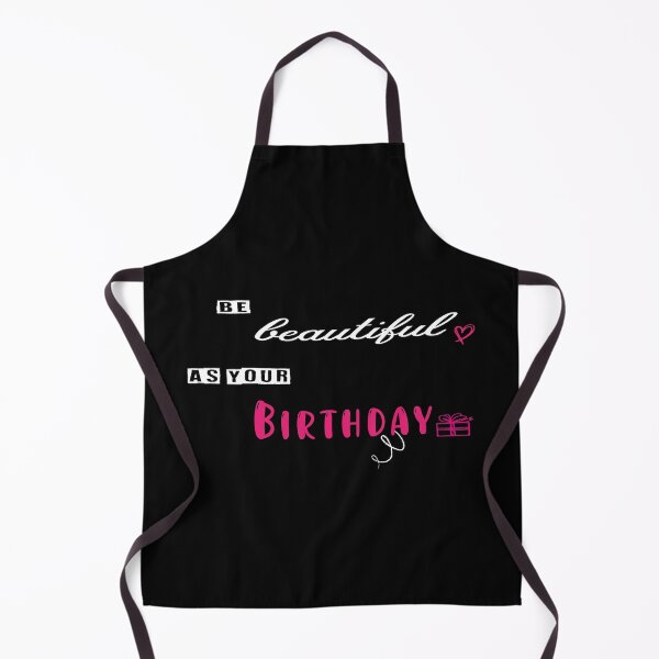 Item preview, Be beautiful as your birthday designed and sold by design-and-tees.