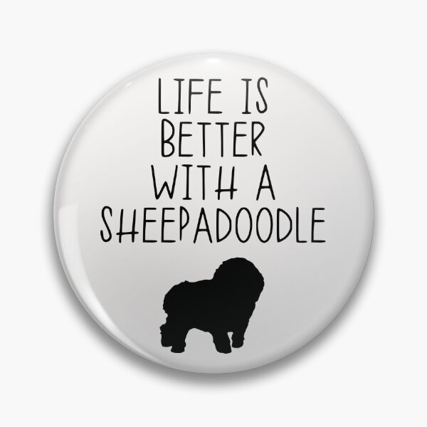 Item preview, Life Is Better With A Sheepadoodle designed and sold by kindxinn.