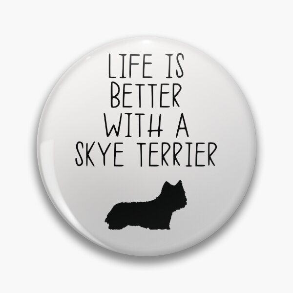 Item preview, Life Is Better With A Skye Terrier designed and sold by kindxinn.
