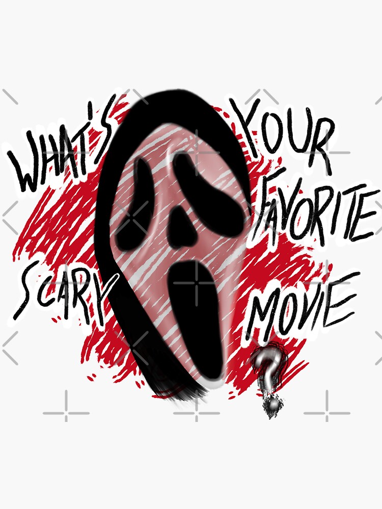 Ghost Face: What's Your Favorite Scary Movie PRINTS and STICKERS