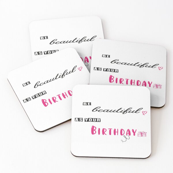Item preview, Copy of Be beautiful as your birthday designed and sold by design-and-tees.
