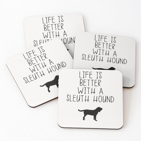Item preview, Life Is Better With A Sleuth Hound designed and sold by kindxinn.
