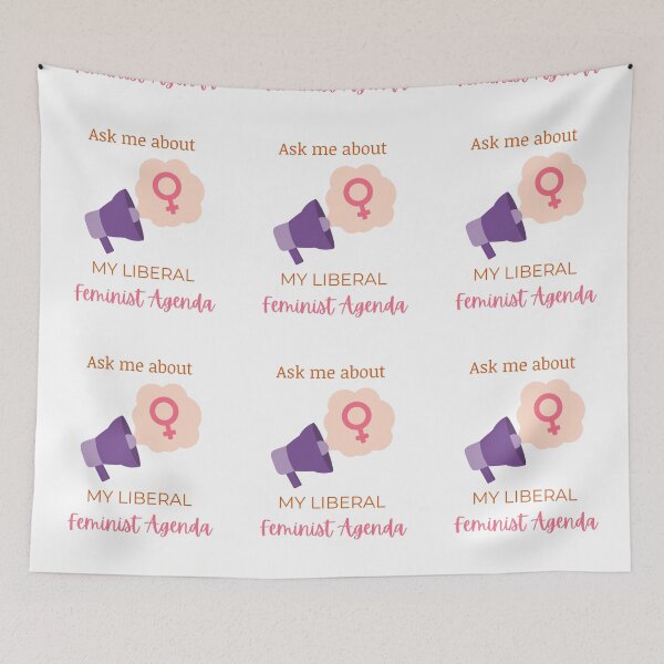 Item preview, Ask Me About My Liberal Feminist Agenda designed and sold by LunaticArtWork.