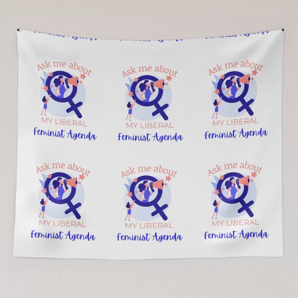 Item preview, Ask Me About My Liberal Feminist Agenda designed and sold by LunaticArtWork.