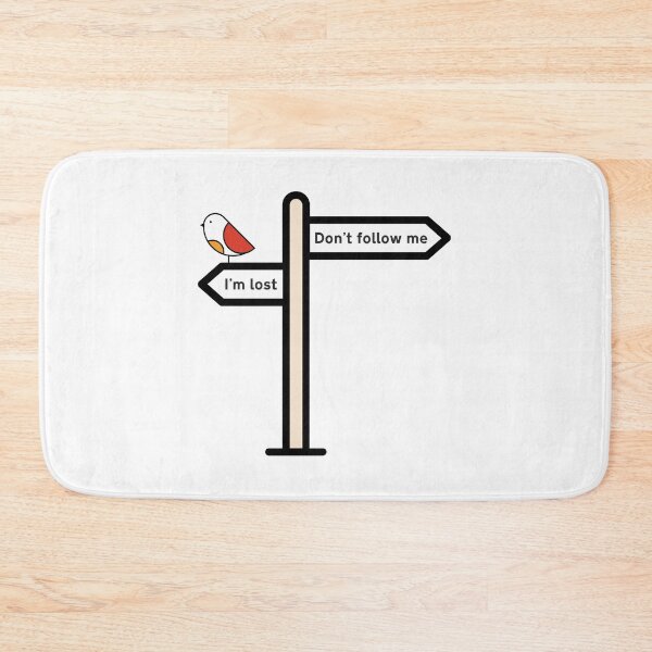Item preview, Don't follow me I'm lost designed and sold by goatboyjr.