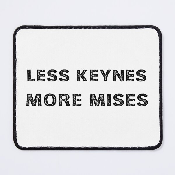 Item preview, Less Keynes More Mises designed and sold by Liberty & Unicorns.