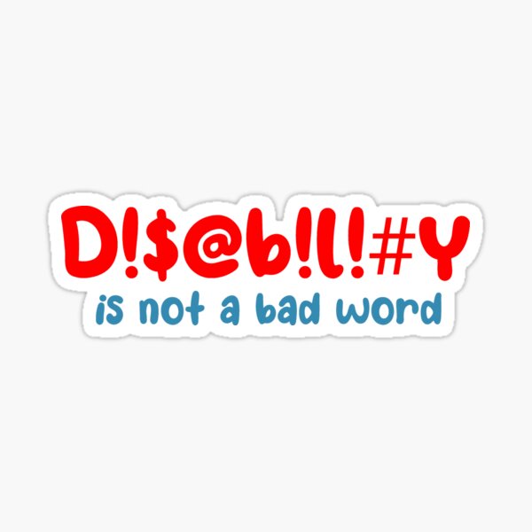 Item preview, Disability is not a bad word designed and sold by Becky-Marie.