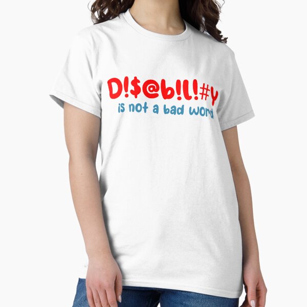 Item preview, Disability is not a bad word designed and sold by Becky-Marie.