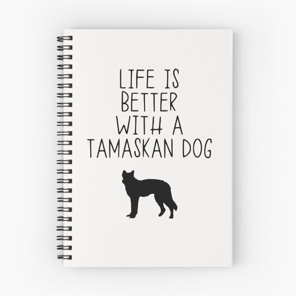 Item preview, Life Is Better With A Tamaskan Dog designed and sold by kindxinn.