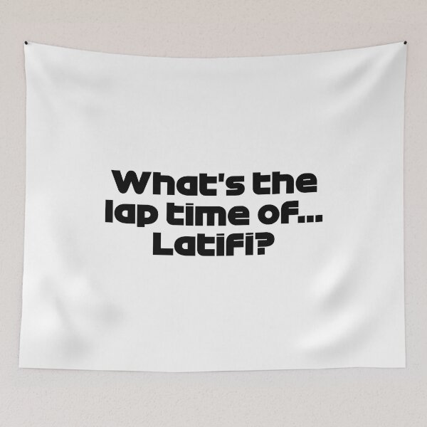 Item preview, LEC. What's the Lap Time Of... Latifi? - Best Team Radio Hungarian GP 2022 (Black) designed and sold by FilipeFerreira.