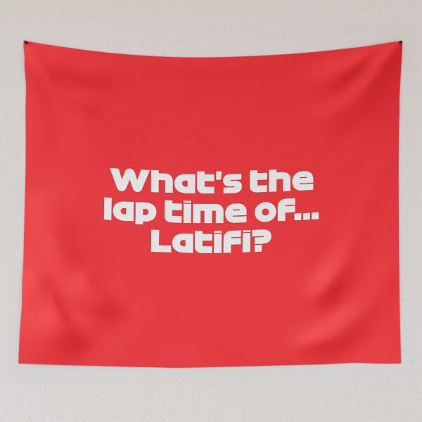 Item preview, LEC. What's the Lap Time Of... Latifi? - Best Team Radio Hungarian GP 2022 (Red BG) designed and sold by FilipeFerreira.