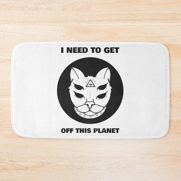 Item preview, I Need To Get Off This Planet Alien Weird Cat designed and sold by TheWildFlix.