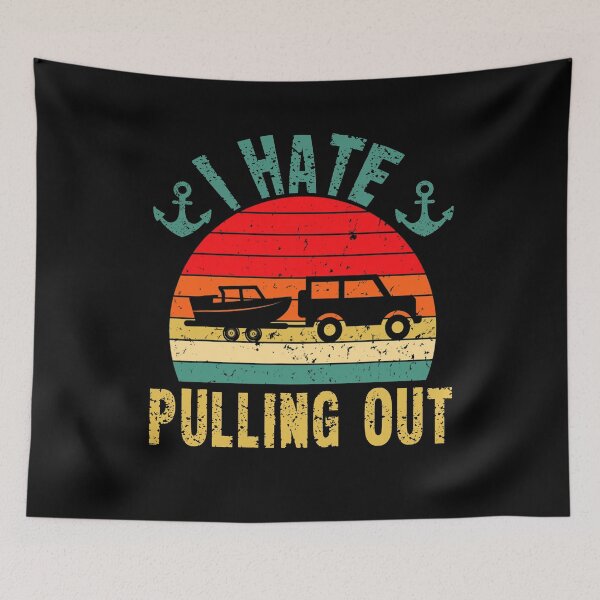 Item preview, I Hate Pulling Out Retro Boating Boat Captain designed and sold by Countrysmart.