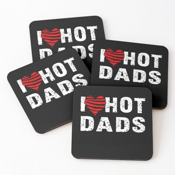 Item preview, I Love Hot Dads, I Heart Hot Dads Love Hot Dads designed and sold by Countrysmart.