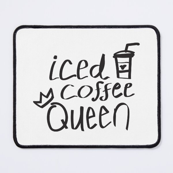 Item preview, Iced Coffee Queen Quote designed and sold by kmstudio.