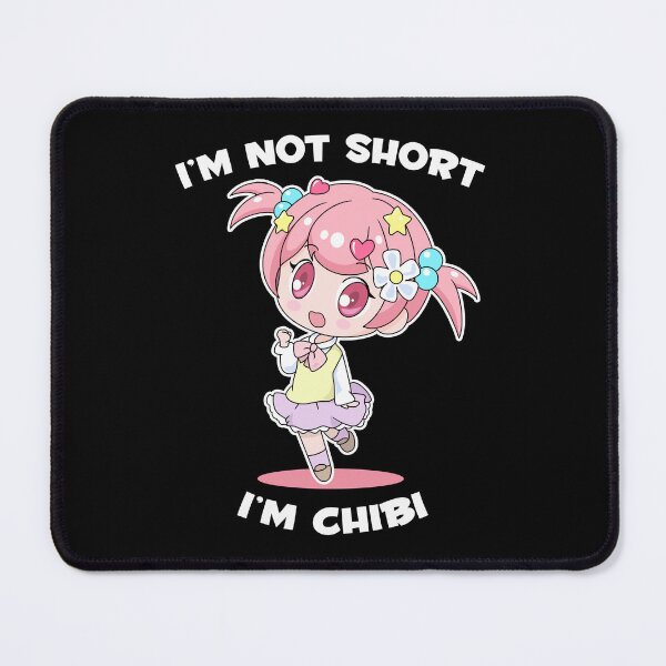 Item preview, I'm Not Short...I'm Chibi designed and sold by EllyMellow.
