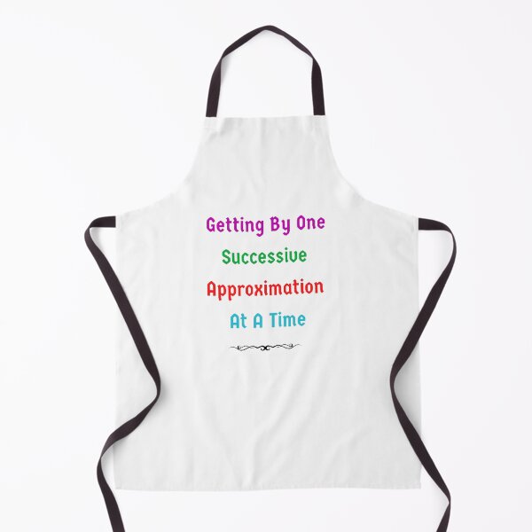 Item preview, Getting By One Successive Approximation At A Time - Funny and cute T-Shirts Quotes designed and sold by Designspot2020.