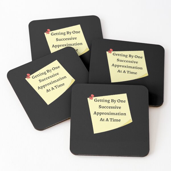 Item preview,   Getting By One Successive Approximation At A Time - Funny and cute T-Shirts Quotes designed and sold by Designspot2020.