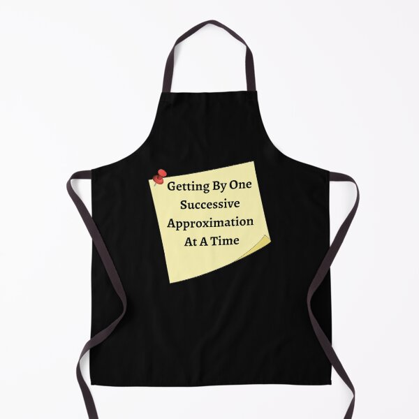 Item preview, Getting By One Successive Approximation At A Time - Funny and cute T-Shirts Quotes designed and sold by Designspot2020.