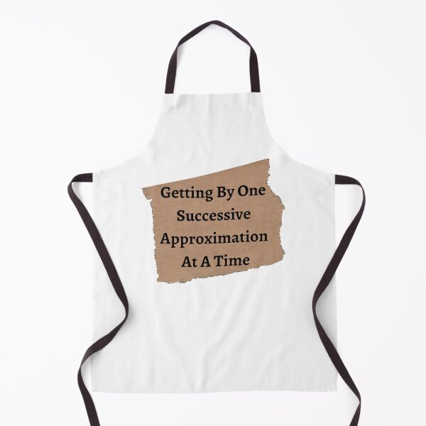 Item preview, Getting By One Successive Approximation At A Time - Funny and cute T-Shirts Quotes designed and sold by Designspot2020.
