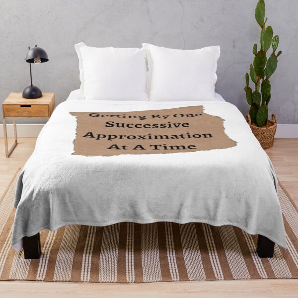 Item preview,    Getting By One Successive Approximation At A Time - Funny and cute T-Shirts Quotes designed and sold by Designspot2020.