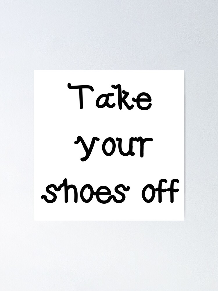 Enlève tes chaussures 