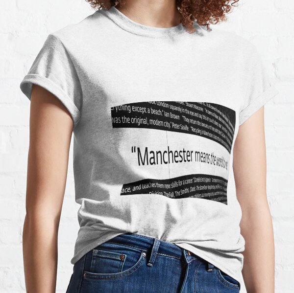 Manchester means the world to me Classic T-Shirt
