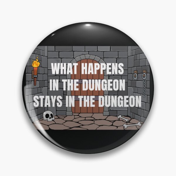 Item preview, What Happens in the Dungeon Stays in the Dungeon designed and sold by EllyMellow.