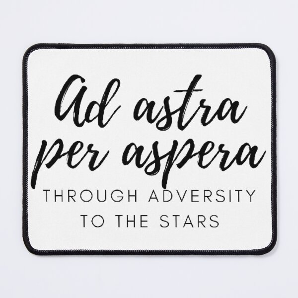 Item preview, Ad astra per aspera. - Through adversity to the stars designed and sold by Univers Gifts.