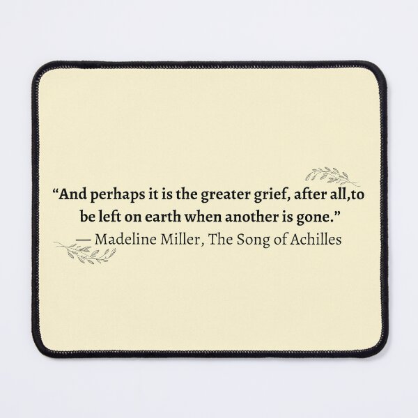 Item preview, The Song of Achilles Quote designed and sold by OumaMerch.