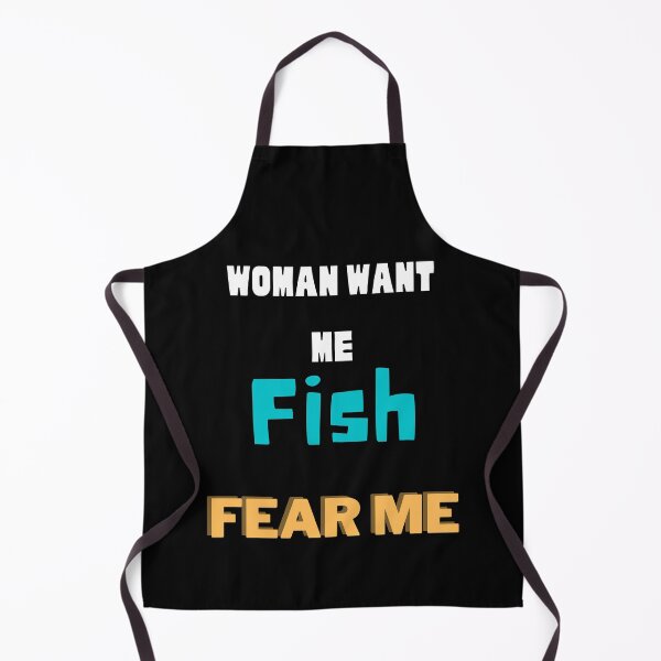 Item preview, Women want me, fish fear me designed and sold by 2Cheesy4U.