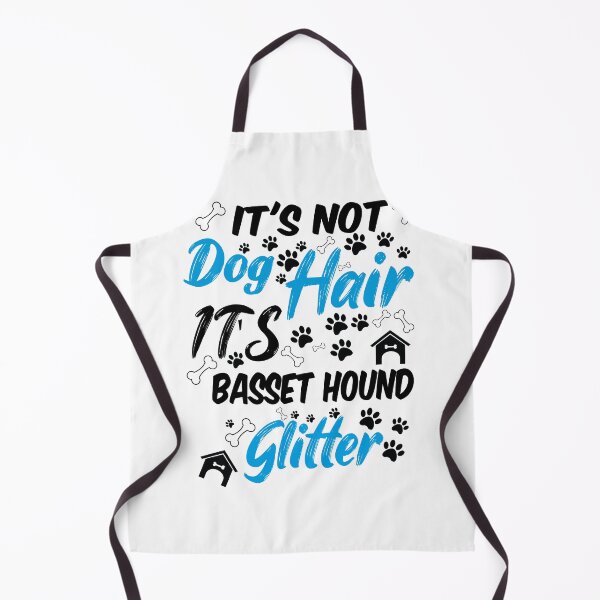 Item preview, it's not dog hair it's basset hound glitter, funny dog quotes,and pets saying designed and sold by randomdogshirt.