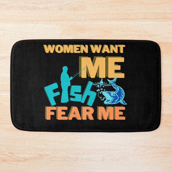 Item preview, Women want me, fish fear me designed and sold by 2Cheesy4U.