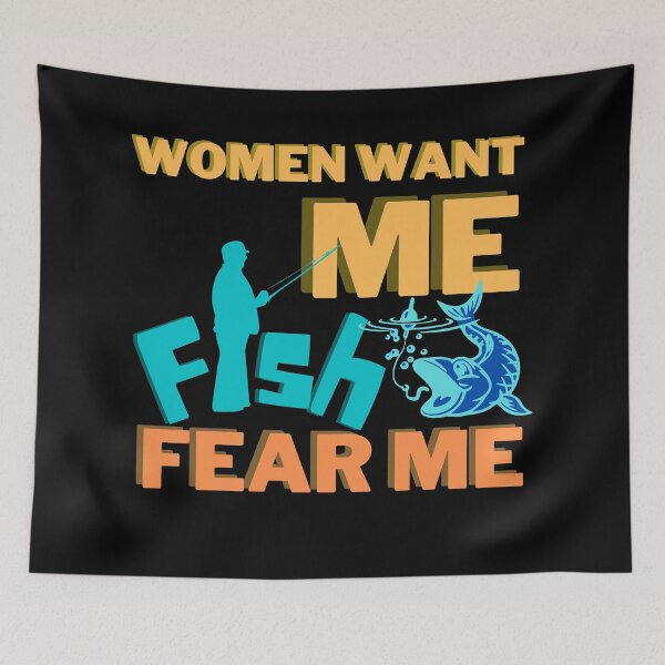 Item preview, Women want me, fish fear me designed and sold by 2Cheesy4U.